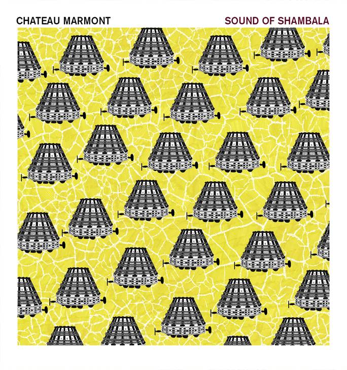 chateau marmont sound of shambala cover