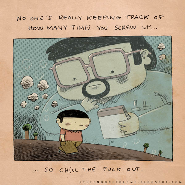 Personne ne garde de trace de combien de fois tu fous les choses en l'air